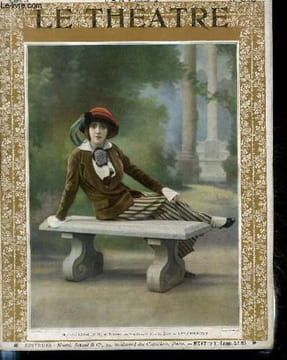 LE THEATRE N°313 - Mlle Eve Lavallière du théâtre des variétés (rôle de Luce) - Les favorites - Comédie Française : La brebis perdue de Trarieux ...