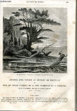 Le tour du monde - nouveau journal des voyages - livraison n°066,067,068 et 069 - Journal d'un voyage au détroit de Magellan et dans les canaux ...