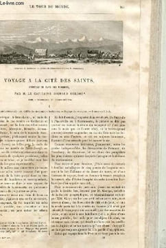 Le tour du monde - nouveau journal des voyages - livraison n°153, 154 et 155 - voyage à la cité des Saints, capitale du pays des Mormons, par le ...