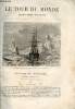 Le tour du monde - nouveau journal des voyages - livraison n°652,653,654 et 655 - La Terre de désolation par Isaac J. Hayes (1869).. CHARTON Edouard