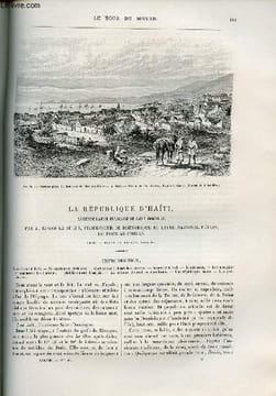 Le tour du monde - nouveau journal des voyages - livraisons n°975,976,977 et 978 - La République d'Haïti, ancienne partie française de Saint Domingue ...