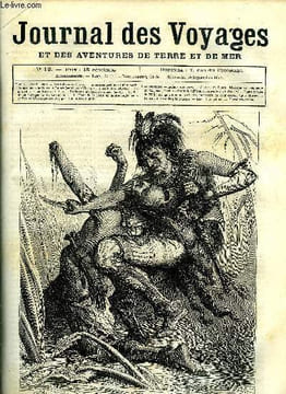 Journal des voyages et des aventures de terre et de mer n° 12 - Indiens scalpeurs, Aventures périlleuses d'un marin français dans la Nouvelle Guinée, ...