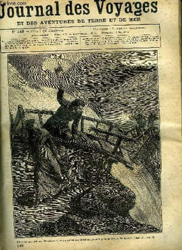 Journal des voyages et des aventures de terre et de mer n° 149 - Le pont maudit du Nicaragua - Je sapai les étais du pont a grands coups de hache, Le ...