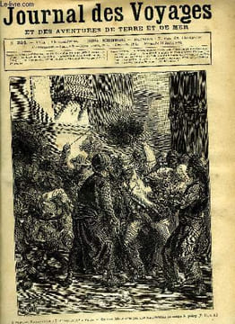 Journal des voyages et des aventures de terre et de mer n° 264 - A travers Madagascar : débarquement a Aden - on s'en débarasse par une distribution ...
