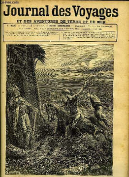 Journal des voyages et des aventures de terre et de mer n° 456 - Voyages et aventures chez les patagons - le gaucho enleva la bête au lasso, Les ...