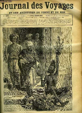 Journal des voyages et des aventures de terre et de mer n° 483 - Moeurs de l'Inde - ce fakir avait fait pousser un myrte dans sa main, Les mangeurs de ...
