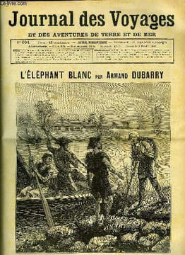 Journal des voyages et des aventures de terre et de mer n° 604 - L'éléphant blanc - Tungug prit place dans le bateau, et vogue la galère, Aventures ...