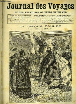 Journal des voyages et des aventures de terre et de mer n° 746 - Le cirque Zoulof - Mandarin ! regarde l'emblème qui flotte sur nos têtes, Un ...