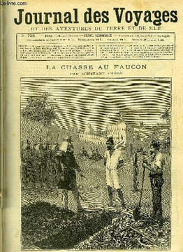 Journal des voyages et des aventures de terre et de mer n° 758 - La chasse au faucon - l'officier s'avança et dit : il est encore temps d'avouer, Le ...