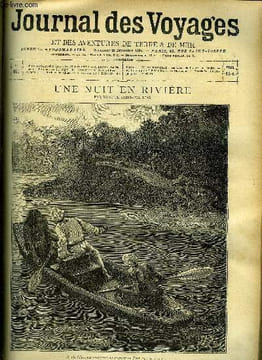 Journal des voyages et des aventures de terre et de mer n° 910 - Une nuit en rivière par Brau de Saint Pol Lias, La madone des patriotes, IV, Un ...