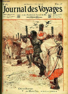 Journal des voyages et des aventures de terre et de mer n° 487 - 2e série - Chez les sauvages des Monts Chin par Victor Forbin, Le retour des hadjis, ...