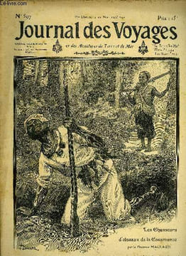 Journal des voyages et des aventures de terre et de mer n° 597 - 2e série - Les chasseurs d'oiseaux de la Casamance par le docteur Maclaud, Le tour du ...