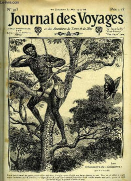 Journal des voyages et des aventures de terre et de mer n° 913 - 2e série - Les chasseurs de chimères par Lucien Zévore, Bateaux primitifs par Aug. ...
