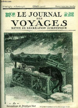 Le journal des voyages, nouvelle série n° 14 - Le sarcophage de porphyre vert par Jean Deslianes, Avec les chasseurs d'esclaves par Louis Cros, Mars ...