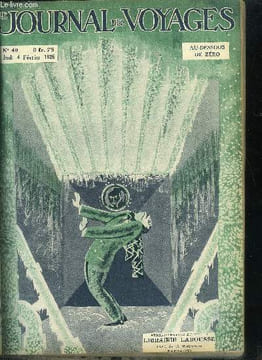 Le journal des voyages, nouvelle série n° 40 - Au dessous de zéro par Marcel Roland, L'hiver et les bêtes, Paris-Téhéran-Paris par la voie des airs ...