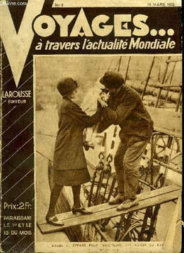 Voyages... à travers l'actualité mondiale n° 6 - Perdrons nous la Sarre ? par Jean Revire, Nécropole de rois sur la cote des dieux par G. Chenet, En ...