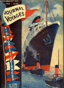 Journal des voyages, aventures et sciences de terre, de mer et de l'air, nouvelle série n° 27 - Sur Liberté: le pavillon français va flotter bientôt à nouveau sur le trajet le Havre Angleterre New York par A. de Gobart, Une visite a Morho Nabab par André