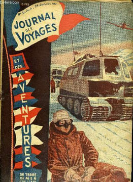 Journal des voyages et des aventures de terre, de mer et de l'air, nouvelle série n° 31 - La guerre des pôles est-elle pour demain par Henri ...
