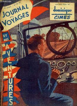 Journal des voyages et des aventures de terre, de mer et de l'air, nouvelle série n° 52-53 - Vingt quatre heures de la vie d'un homme du rail par René ...