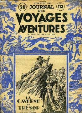 Journal des voyages et des aventures de terre, de mer et de l'air, nouvelle série n° 113 - La caverne au trésor par André Fougère, La déesse de la ...
