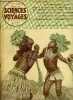 Sciences et voyages nouvelle série n° 43 - Tataupaua, danses indiennes par Raymond Maufrais, Aux frontières de la vie, exigeante et fragile, ...