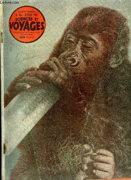 Sciences et voyages nouvelle série n° 106 - De Tunis a Manille avec 5 dollars, Iran, Inde, Siam par Christiane Zeebroek, Les peuples de la foret de ...