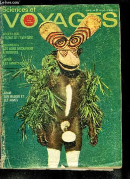 Sciences et voyages nouvelle série n° 1 - Roger Louis : vivre pour voir, Les noirs découvrent l'Amérique, Dans les ordures, la rencontre de la misère ...