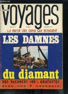 Sciences et voyages nouvelle série n° 41 - 3.000 diamanteros se damnent au Venezuela, La Bulgarie veut s'ouvrir a l'an 2000, En Turquie, les derniers ...