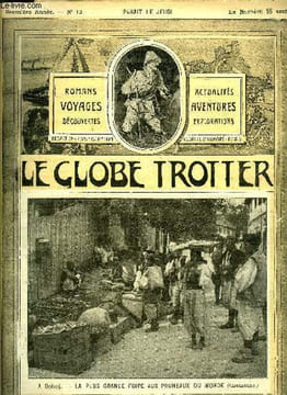 Le globe trotter n° 13 - A Dojob - la plus grande foire aux pruneaux du monde, instantané, Au sommet des Andes colombiennes, un fauve de l'air, ...