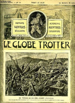 Le globe trotter n° 34 - Un typhon en Extrême Orient, Un cycliste la tête en bas, Robert Vandervoort, application inédite de la force centrifuge, ...