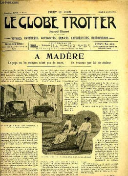 Le globe trotter n° 61 - A Madère, un pays où les voitures n'ont pas de roues - en traineau par 35 degrès de chaleur par De Ménil, Gaëtan Faradel, ...