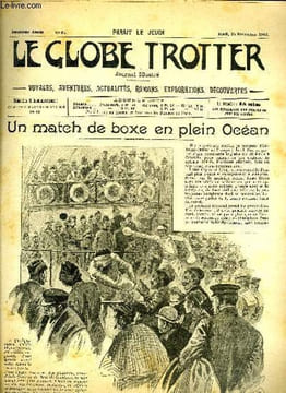 Le globe trotter n° 95 - Un match de bose en plein océan par Nibrof, Chez les cannibales, VIII par le comte Festetics de Tolna, Assiégés pendant toute ...
