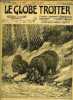Le globe trotter n° 194 - Un chien à figure humaine par Albert Maybon, L'exploration fantastique du Dr Bergamy par Paul de Sémant, Un parc a bêtes ...
