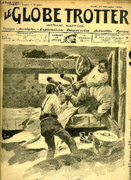 Le globe trotter n° 254 - Le viaduc du Mississipi par Villetard de Laguérie, Spiridon le muet par André Laurie, La traversée des Alpes en ballon, Une ...