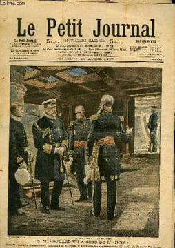 LE PETIT JOURNAL - supplément illustré numéro 857 - S. M. EDOUARD VII A BORD DE L'IENA - APRES LA RAFLE: LE PANIER A SALADE AU POSTE DE L'OPERA. ...