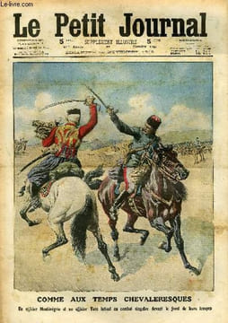 LE PETIT JOURNAL - supplément illustré numéro 1147 - COMME AUX TEMPS CHEVALERESQUES: UN OFFICIER MONTENEGRIN ET UN OFFICIER TURC LUTTENT EN COMBAT ...
