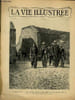 LA VIE ILLUSTREE N&deg; 30 M. Drumont et le maire d'Alger arr&ecirc;t&eacute;s a leur sortie du fort de Sidi-Ferruch (Gravure de L&eacute;on Ruffe, d'apr&egrave;s un instantan&eacute; de ...