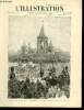 L'ILLUSTRATION JOURNAL UNIVERSEL N° 2898 - Gravures: inauguration du monument d'Alexandre II à Moscou, l'arrivée de l'empereur par H.Thiriat - les ...
