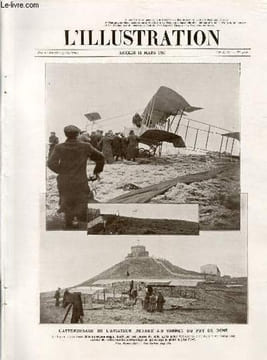 "L'ILLUSTRATION JOURNAL UNIVERSEL N° 3550 - Gravures: l'atterrissage de l'aviateur renaux au sommet du Puy de Dome (photo Etienne Bliès) - ""le jardin ...