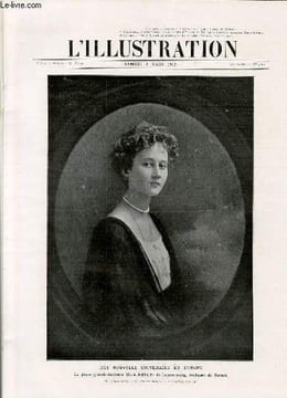 L'ILLUSTRATION JOURNAL UNIVERSEL N° 3601 - Gravures: une nouvelle souveraine en Europe, la jeune grande-duchesse Marie-Adélaide de Luxembourg, ...