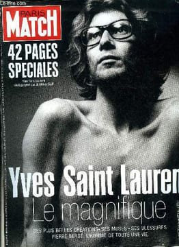 PARIS MATCH N° 3081 - Yves Saint Laurent, le magicien, Paris Match retrace une vie et une carrière d'exception par Dany Jucaud, Rachida Dati : la ...