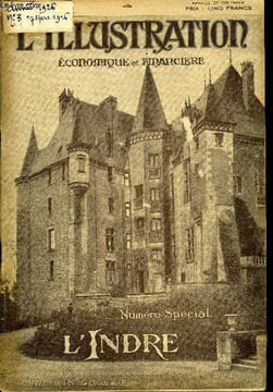 L'illustration économique et financière numéro spécial - L'Indre, Au pays du berry par Henri Cosnier, L'Indre ou Bas Berry a travers l'histoire, La ...