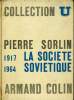 La société soviétique. 1917-1964. SORLIN Pierre