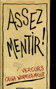 Assez mentir !