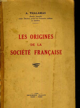 Les origines de la société française. THALAMAS A.