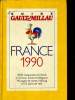 France 1990. 8100 restaurants et hôtels en France, Suisse et Belgique. Guide Gault Millau
