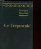 Les batailles de la vie : Le crépuscule. OHNET Georges