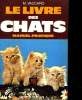Le livre des chats - Manuel Pratique. VACCARO M.