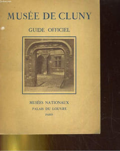 Musée de Cluny - Guide officiel