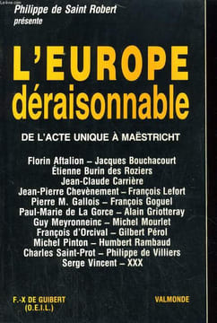 L'Europe déraisonnable - De l'acte unique à Maëstricht. Collectif